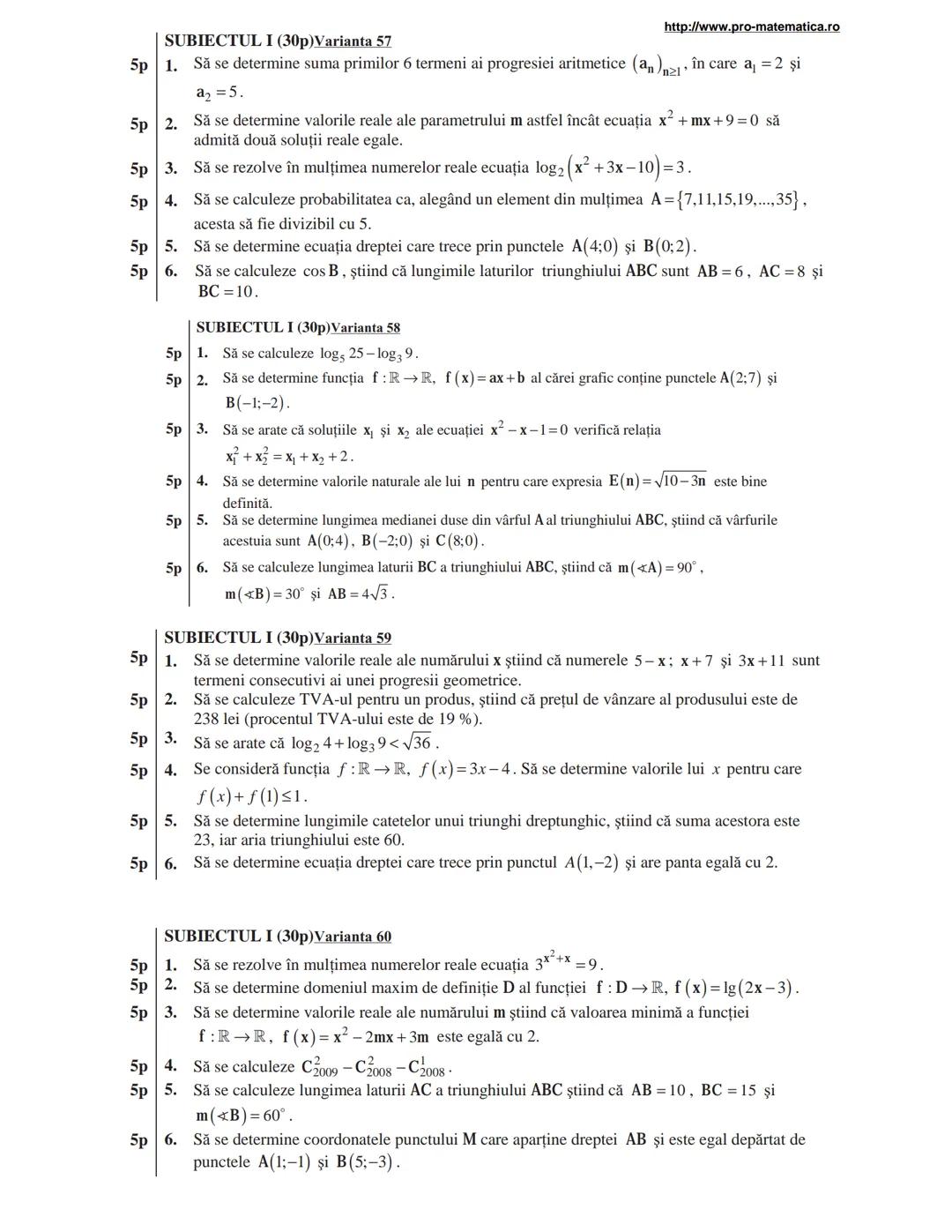 http://www.pro-matematica.ro
5p | SUBIECTUL I (30p) Varianta 1
--|--
5p | Să se determine numărul natural x din egalitatea 1+5+9+...+x=231.