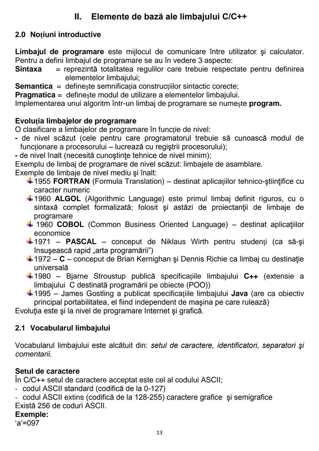 # 1. Algoritmi
CONŢINUTURI Bacalaureat
1.1. Noţiunea de algoritm, caracteristici
1.2. Date, variabile, expresii, operaţii
1.3. Structuri de