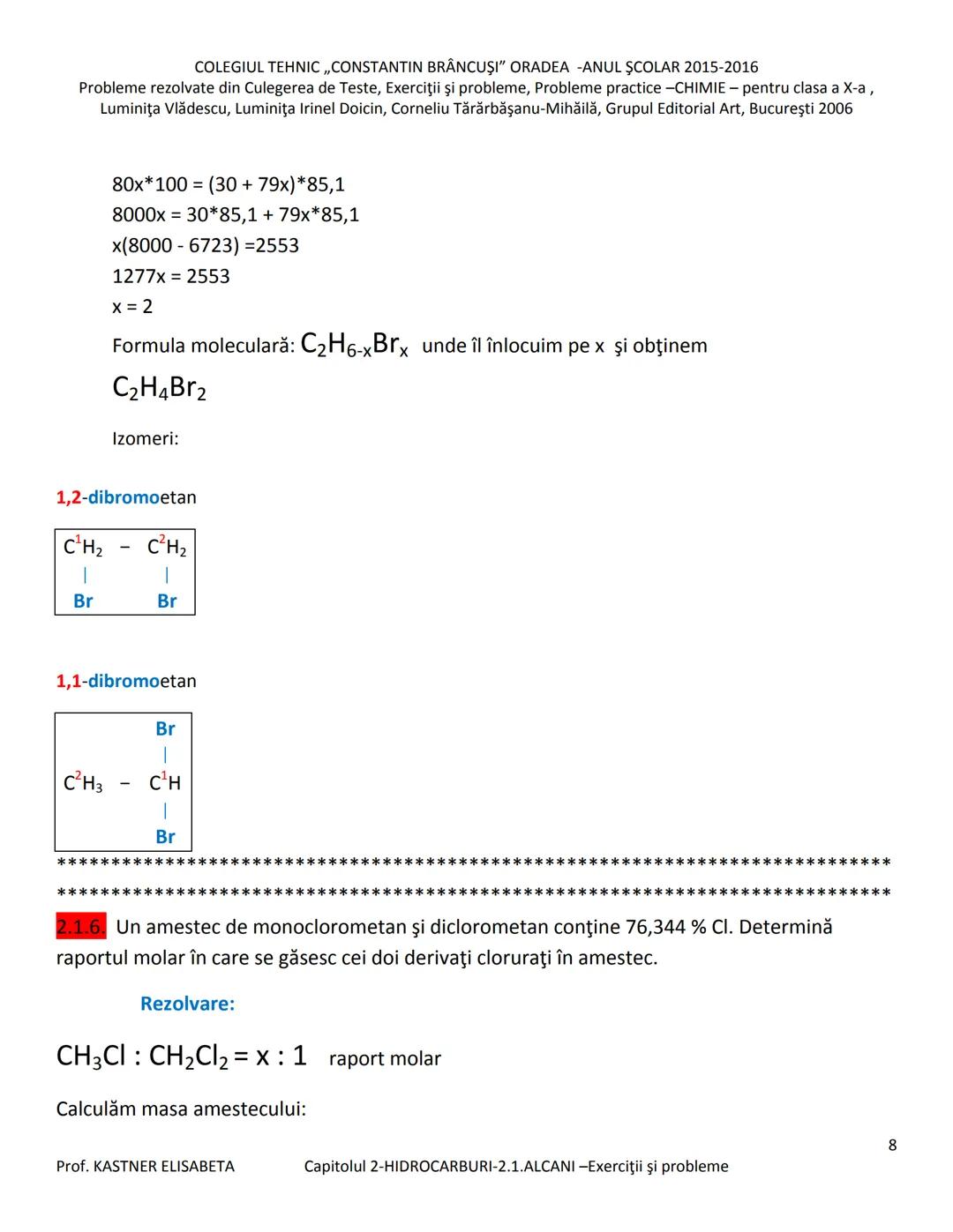 # COLEGIUL TEHNIC ,,CONSTANTIN BRĂNCUŞI” ORADEA - ANUL ŞCOLAR 2015-2016
Probleme rezolvate din Culegerea de Teste, Exerciții și probleme, P