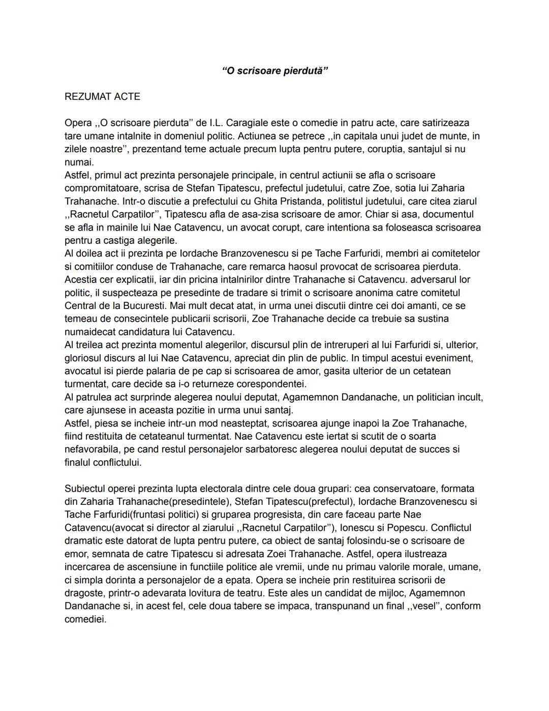 REZUMAT ACTE
"O scrisoare pierdută"
Opera , O scrisoare pierduta" de I.L. Caragiale este o comedie in patru acte, care satirizeaza
tare um