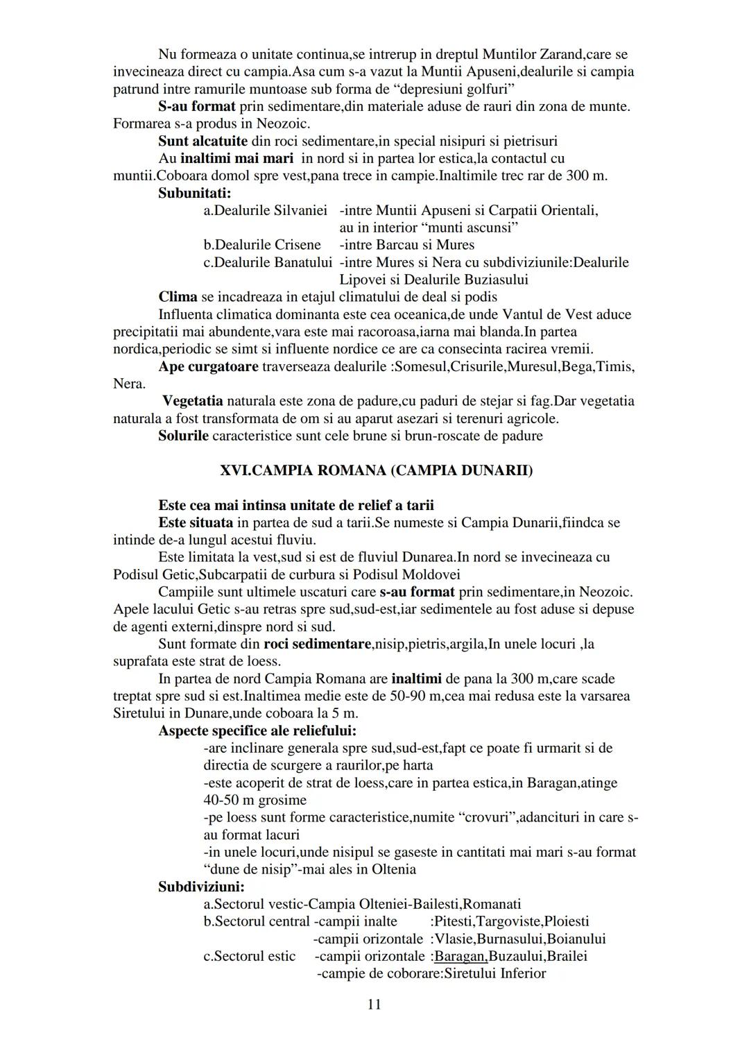 GEOGRAFIA ROMAΝΙΕΙ
-Caracterizarea unitatilor de relief-
Se trateaza limite, formare, structura, relief (inaltimi, forme, subdiviziuni), cl