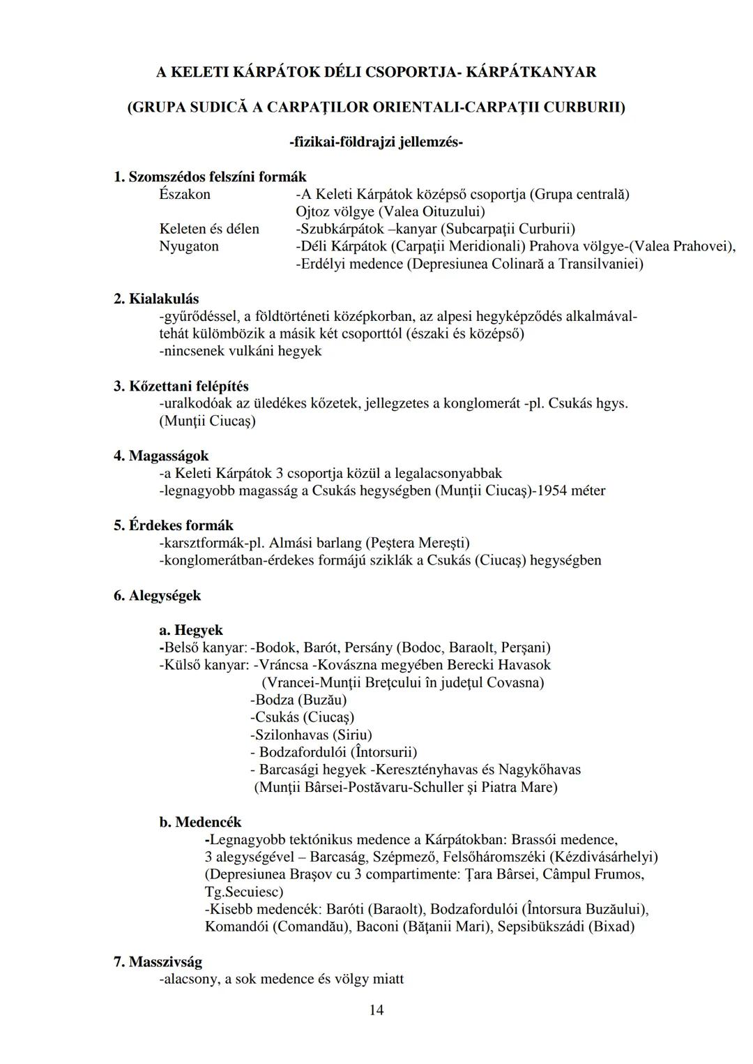 GEOGRAFIA ROMAΝΙΕΙ
-Caracterizarea unitatilor de relief-
Se trateaza limite, formare, structura, relief (inaltimi, forme, subdiviziuni), cl