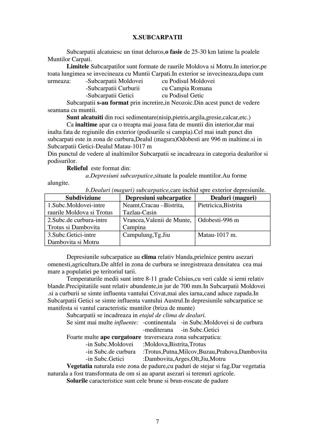 GEOGRAFIA ROMAΝΙΕΙ
-Caracterizarea unitatilor de relief-
Se trateaza limite, formare, structura, relief (inaltimi, forme, subdiviziuni), cl