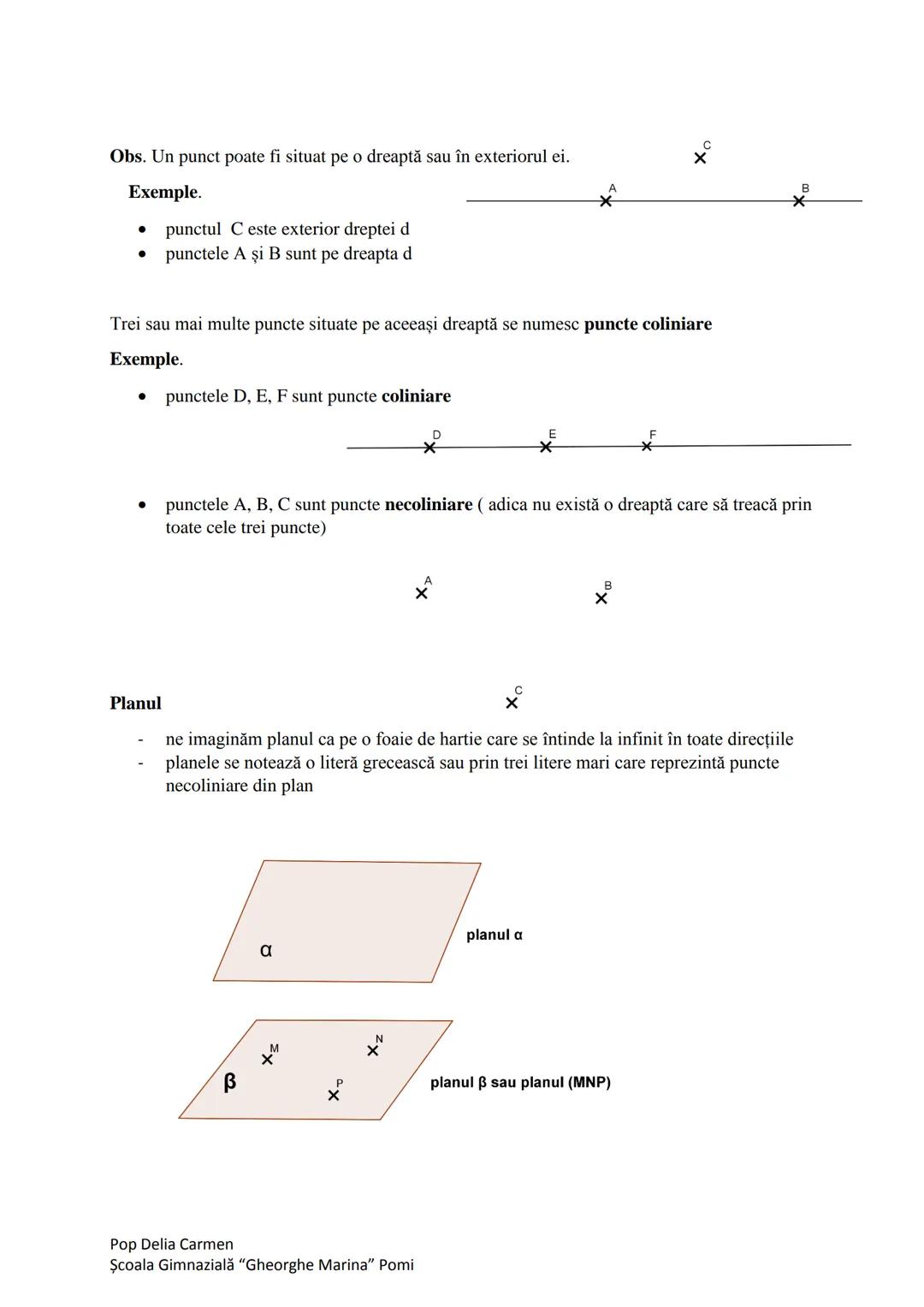 --- OCR Start ---
Punct, dreaptă, plan, semiplan, semidreaptă, segment
Noțiunile fundamentale ale geometriei sunt punctul, dreapta și planul