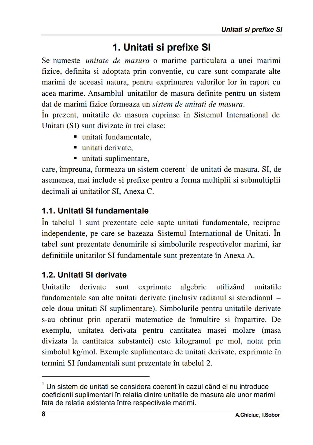 # 1. Unitati si prefixe SI
Unitati si prefixe SI
Se numeste unitate de masura o marime particulara a unei marimi
fizice, definita si adopta