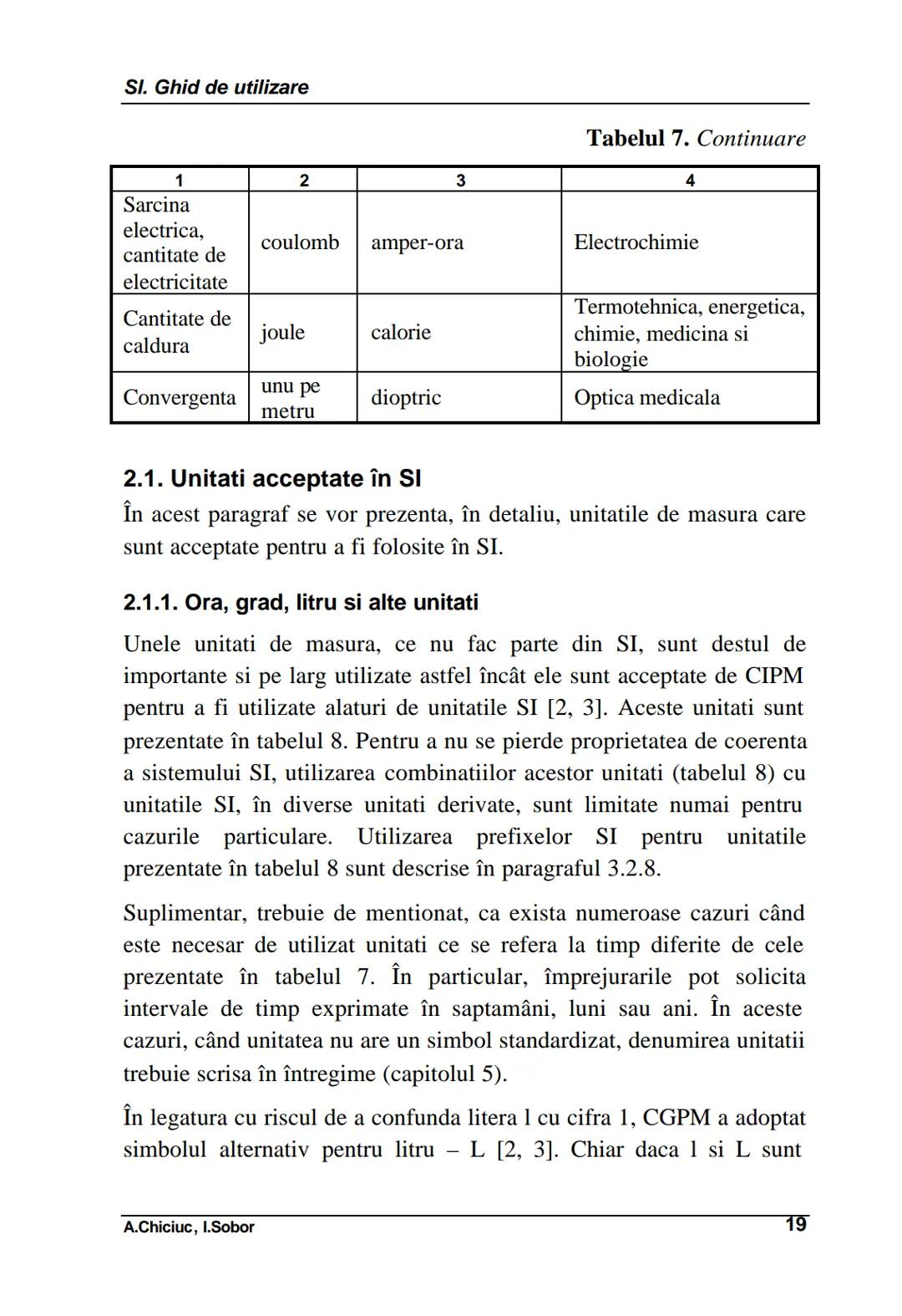 # 1. Unitati si prefixe SI
Unitati si prefixe SI
Se numeste unitate de masura o marime particulara a unei marimi
fizice, definita si adopta