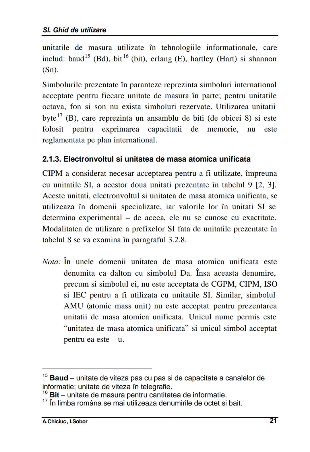 # 1. Unitati si prefixe SI
Unitati si prefixe SI
Se numeste unitate de masura o marime particulara a unei marimi
fizice, definita si adopta