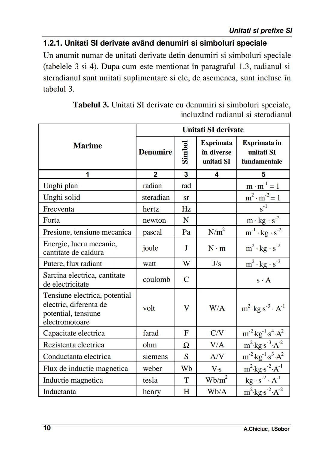 # 1. Unitati si prefixe SI
Unitati si prefixe SI
Se numeste unitate de masura o marime particulara a unei marimi
fizice, definita si adopta