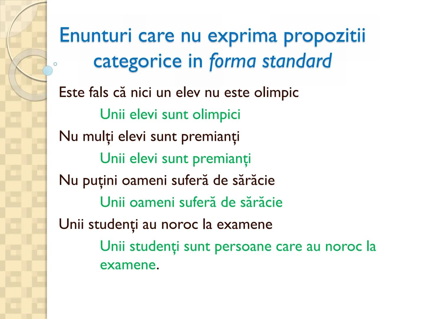 # PROPOZITIILE CATEGORICE
- Sunt cele mai simple propoziții logice
- Sunt propozitiile in care un termen se afirma (raport de
concordan
