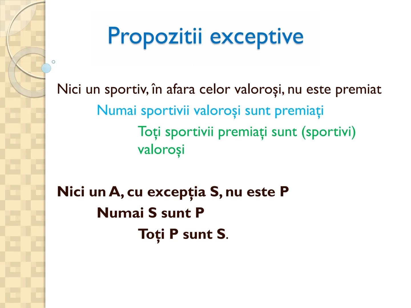 # PROPOZITIILE CATEGORICE
- Sunt cele mai simple propoziții logice
- Sunt propozitiile in care un termen se afirma (raport de
concordan
