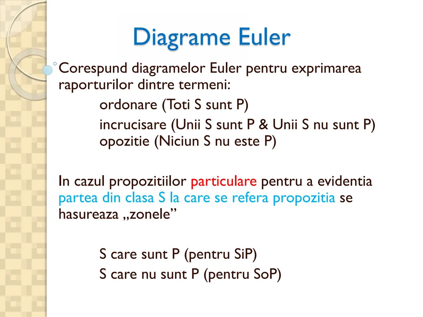 # PROPOZITIILE CATEGORICE
- Sunt cele mai simple propoziții logice
- Sunt propozitiile in care un termen se afirma (raport de
concordan