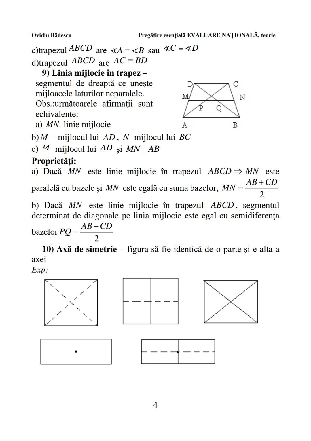 --- OCR Start ---
Ovidiu Bădescu
a) ABCD este paralelogram
Pregătire esențială EVALUARE NAŢIONALĂ, teorie
b) AB || DC, BC || AD (adică latur