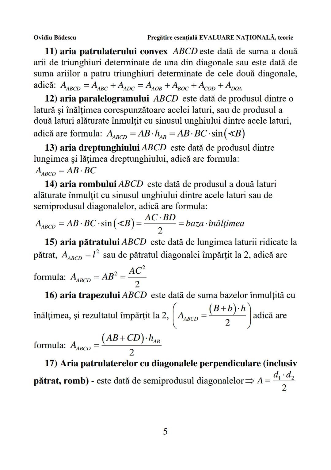 --- OCR Start ---
Ovidiu Bădescu
a) ABCD este paralelogram
Pregătire esențială EVALUARE NAŢIONALĂ, teorie
b) AB || DC, BC || AD (adică latur