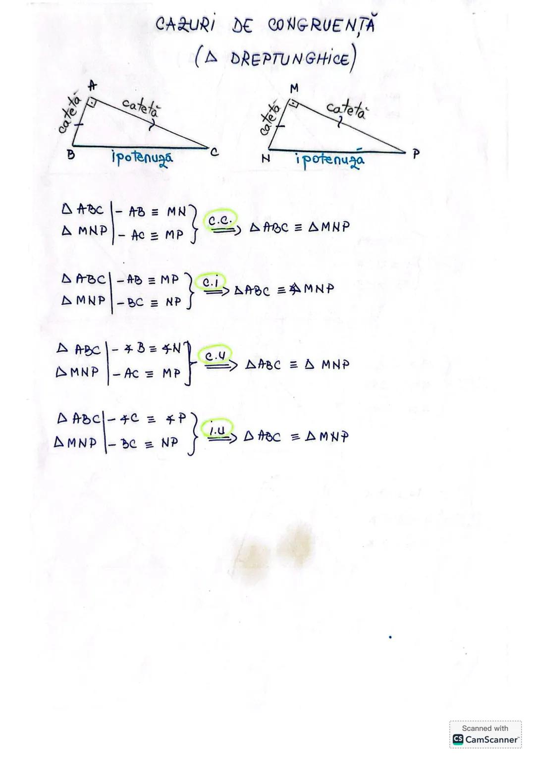 CAZURI DE CONGRUENŢĂ
(A DREPTUNGHICE)
M
A
cateta
cateta
cate to
cateta
P
C
N
B
ipotenuza
ipotenuza
△ABC
△ MNP
|
-
AB = MN
AC MP
}
C.C.
△A