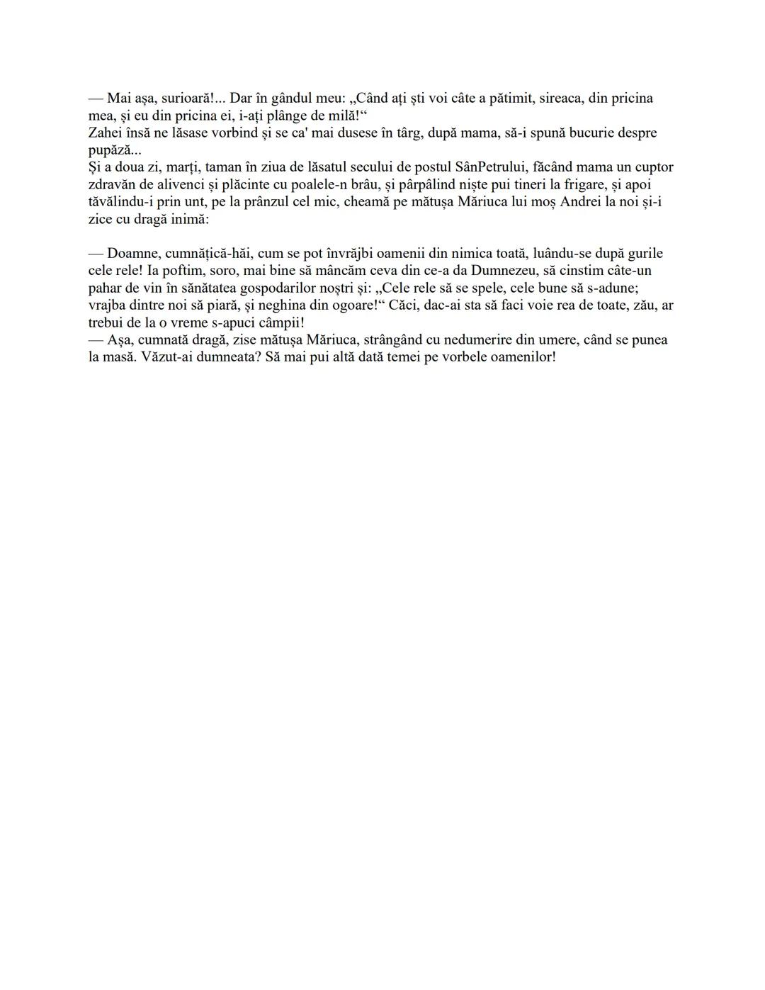 Amintiri din copilărie
de Ion Creangă
Stau câteodată şi-mi aduc aminte ce vremi și ce oameni mai erau în părțile noastre pe
când începusem