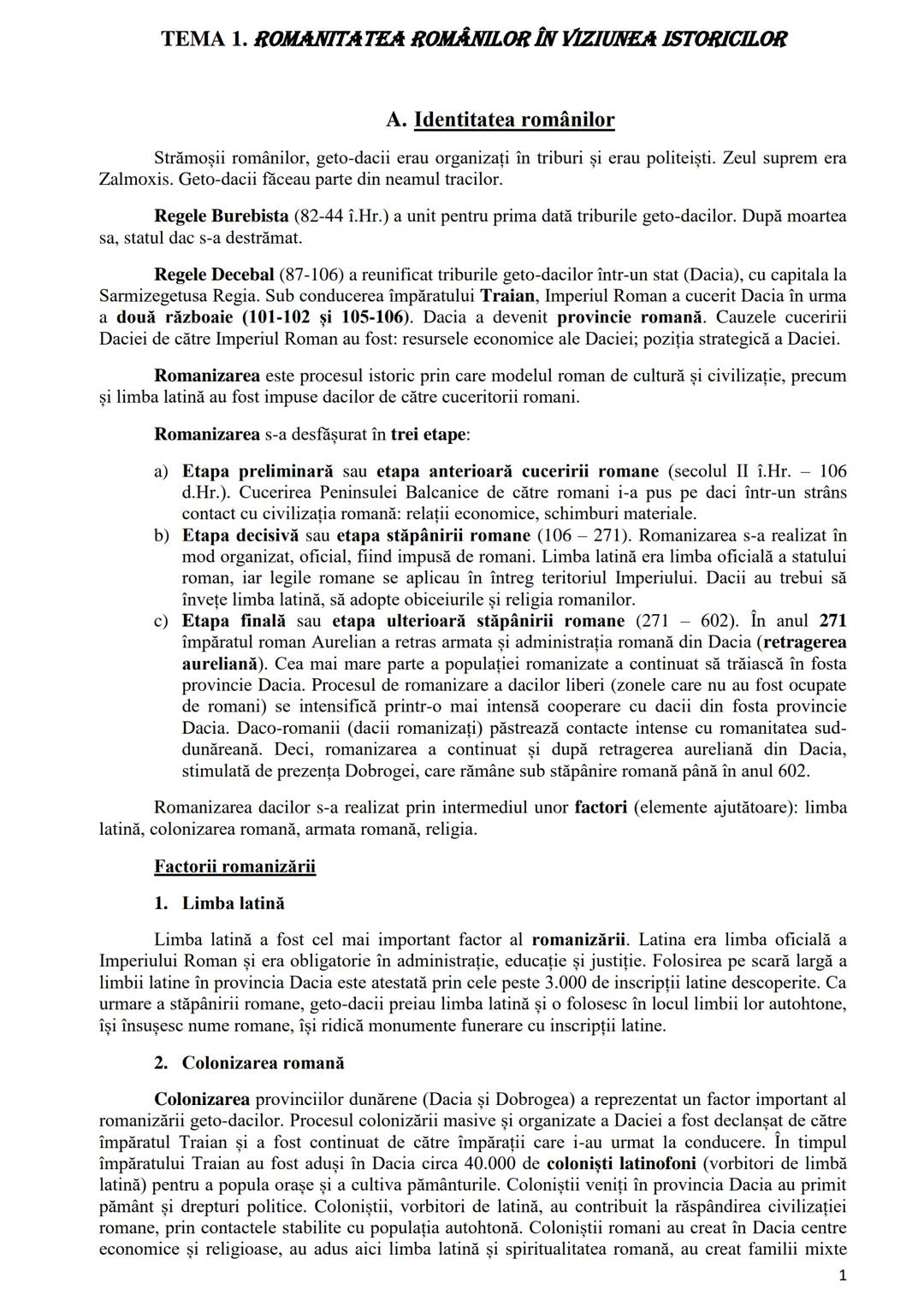# TEMA 1. ROMANITATEA ROMÂNILOR ÎN VIZIUNEA ISTORICILOR
## A. Identitatea românilor
Strămoşii românilor, geto-dacii erau organizați în tri