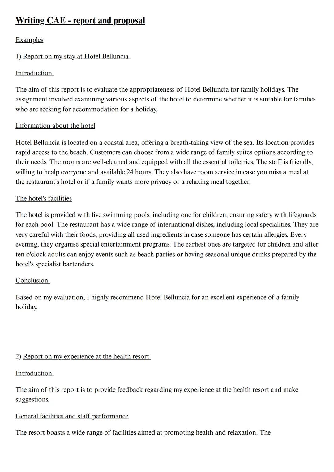 --- OCR Start ---
Writing CAE - report and proposal
Examples
1) Report on my stay at Hotel Belluncia
Introduction
The aim of this report is
