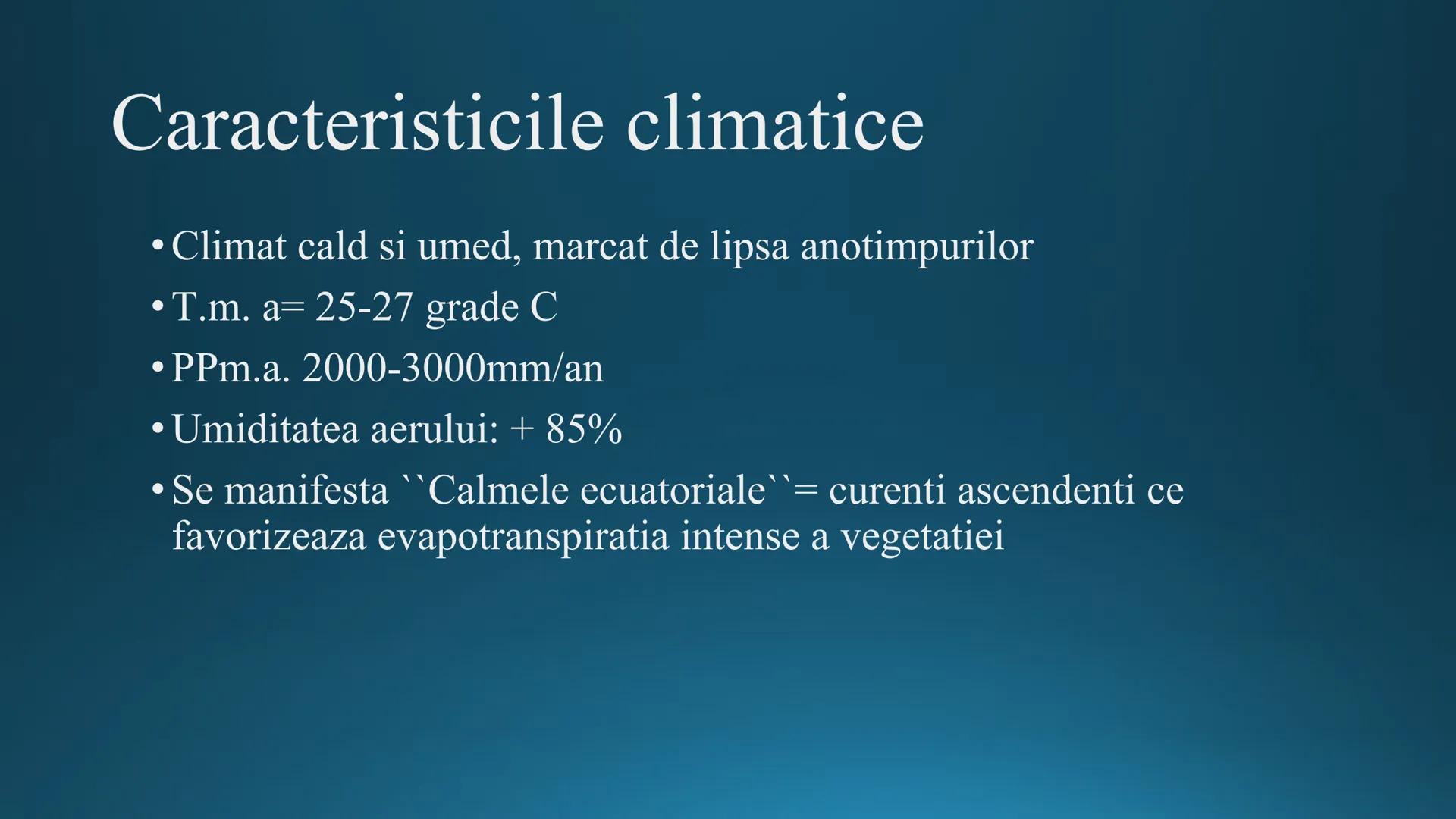 # Tipuri de medii # Mediile zonei calde
# 1. MEDIUL ECUATORIAL
Padurea ecuatoriala # Localizare
* Latitudinal, intre 5-5 grade latitudi