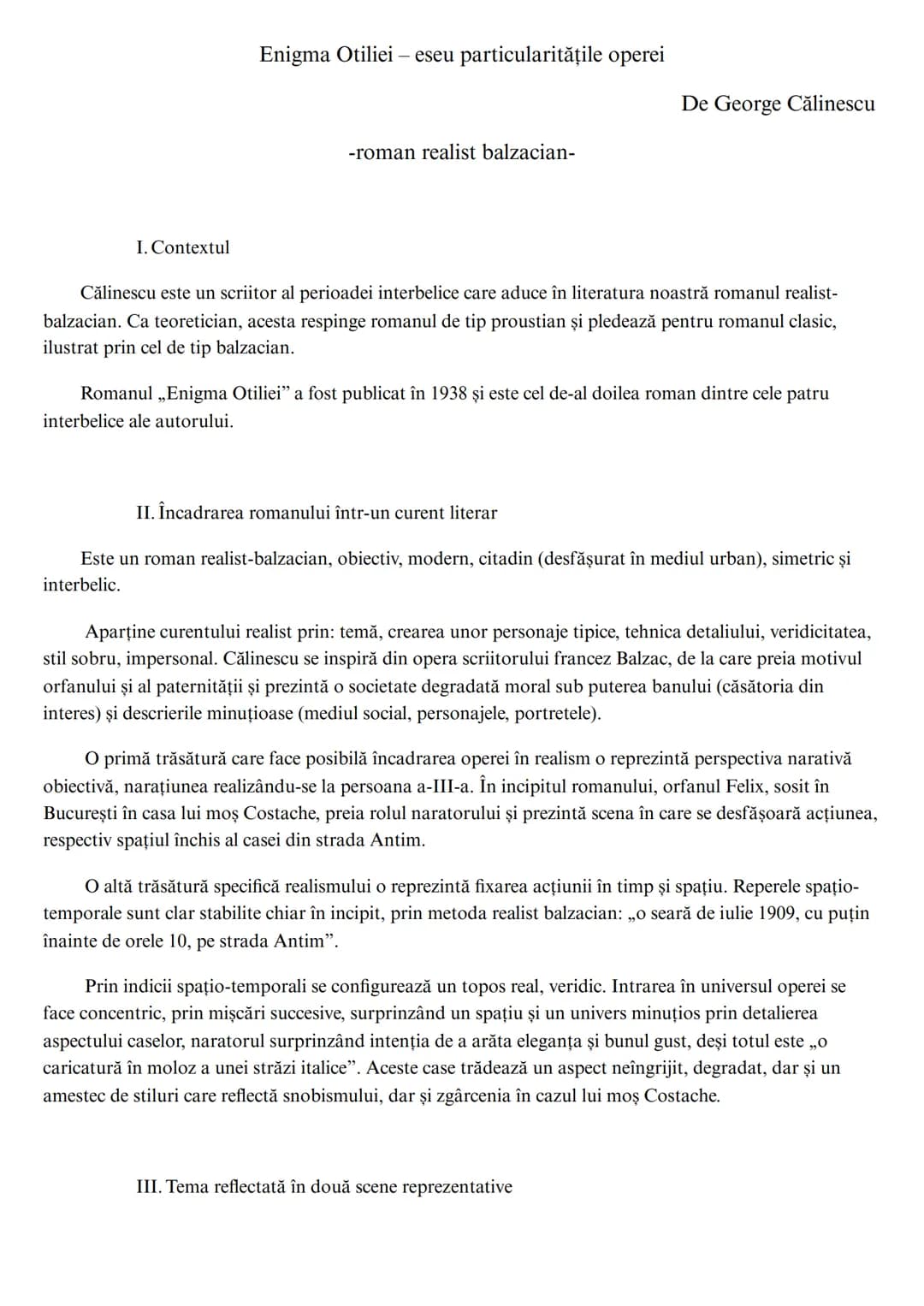 # Enigma Otiliei - eseu particularitățile operei
-roman realist balzacian-
De George Călinescu
I. Contextul
Călinescu este un scriitor a