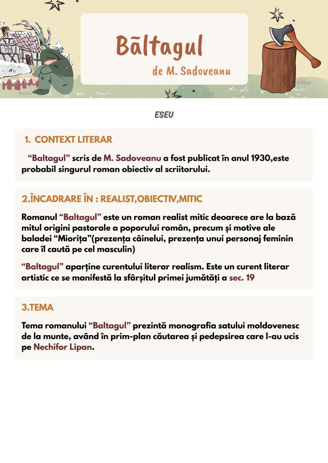 # Baltagul
de M. Sadoveanu
ESEU
1. CONTEXT LITERAR
"Baltagul" scris de M. Sadoveanu a fost publicat în anul 1930, este
probabil singurul