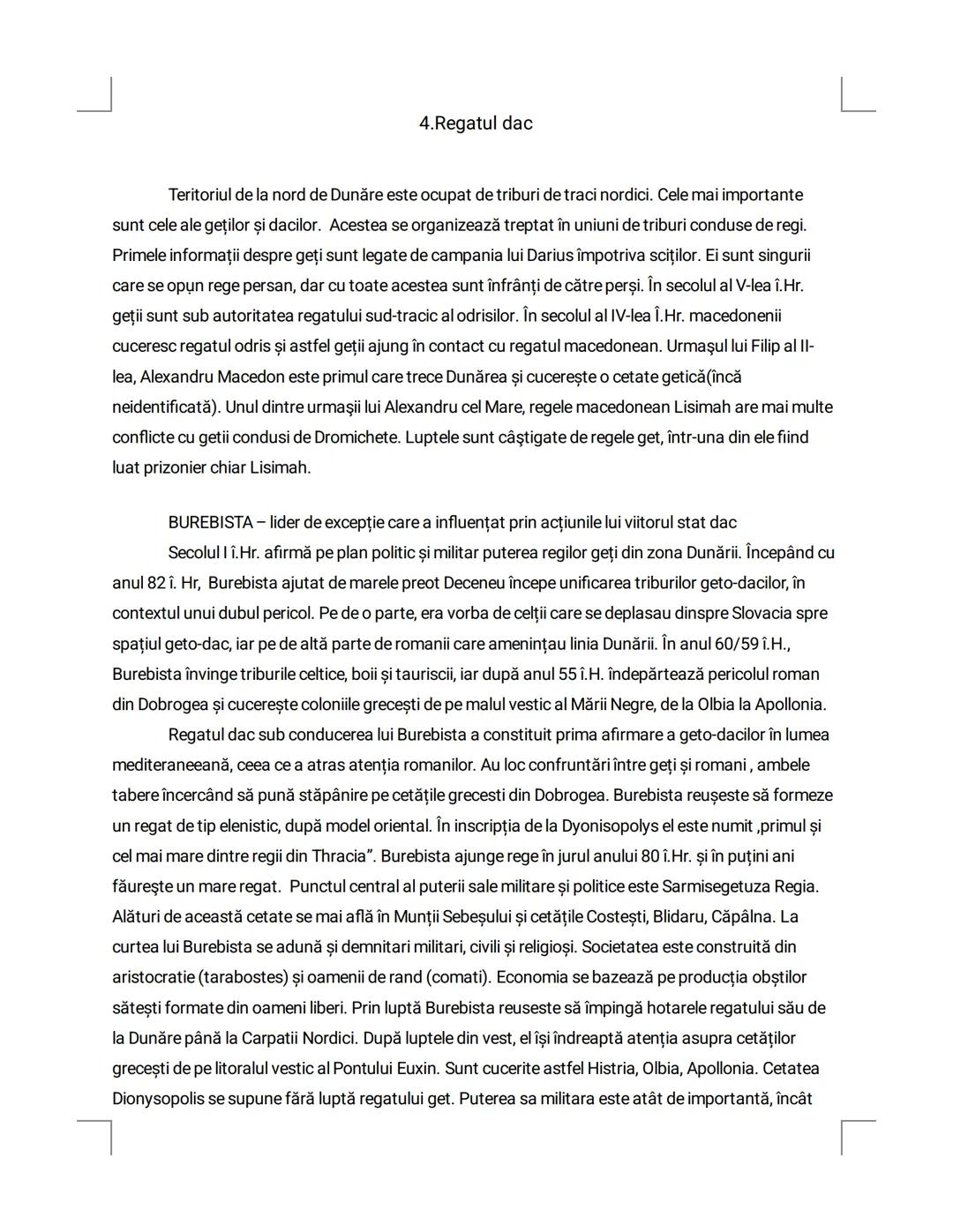 4.Regatul dac
Teritoriul de la nord de Dunăre este ocupat de triburi de traci nordici. Cele mai importante
sunt cele ale geților și dacilor
