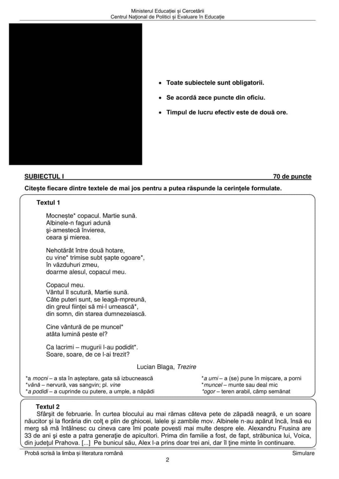 Ministerul Educației şi Cercetării
Centrul Naţional de Politici şi Evaluare în Educaţie
* Toate subiectele sunt obligatorii.
* Se acordă ze