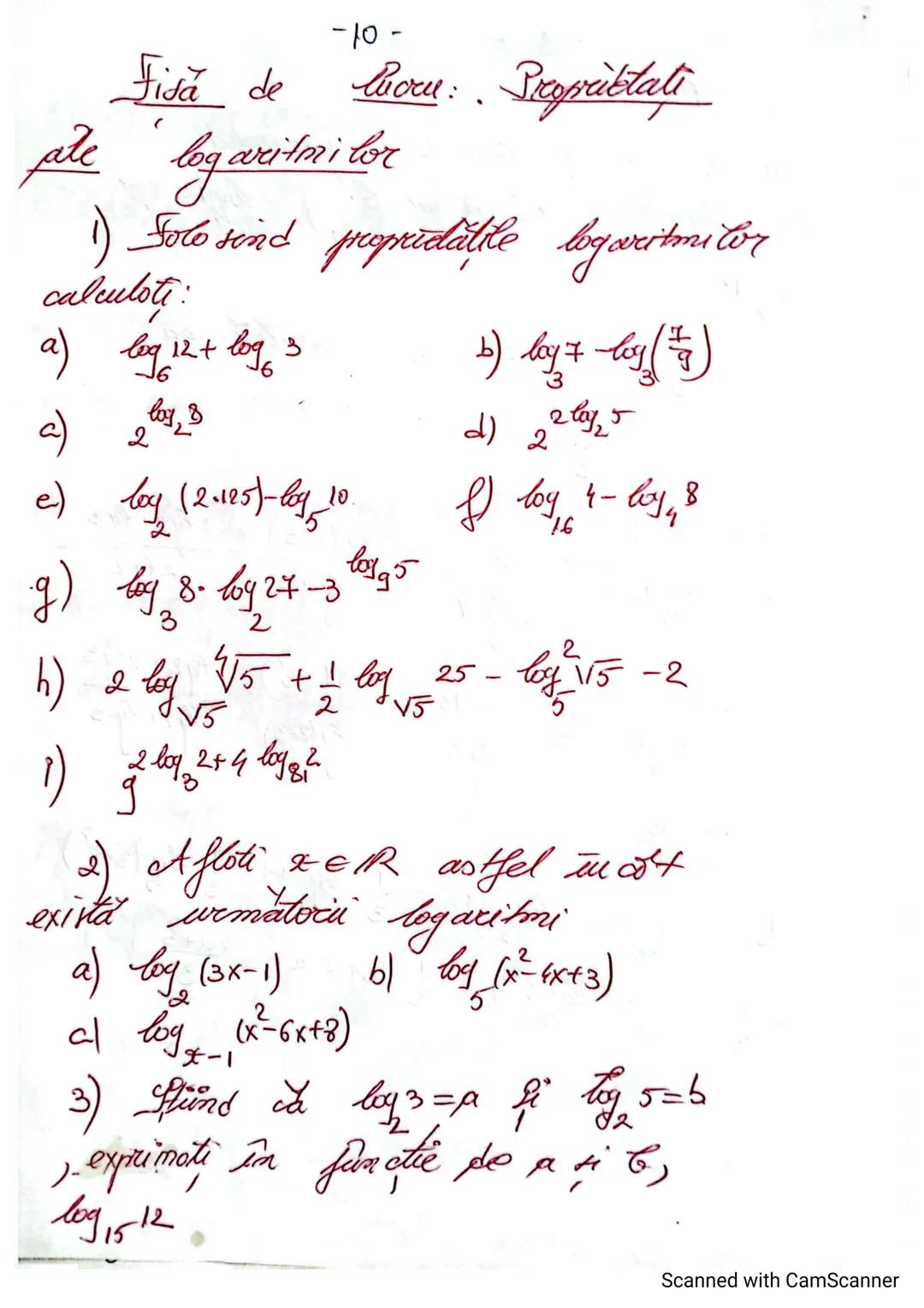1
Logaritmi: tema recopitulatorie
Proprietati jale logaritmilor
(- suport de curs + fisa de lucru)
Def Fie $A > 0$ si $a > 0, a \neq 1$.
P