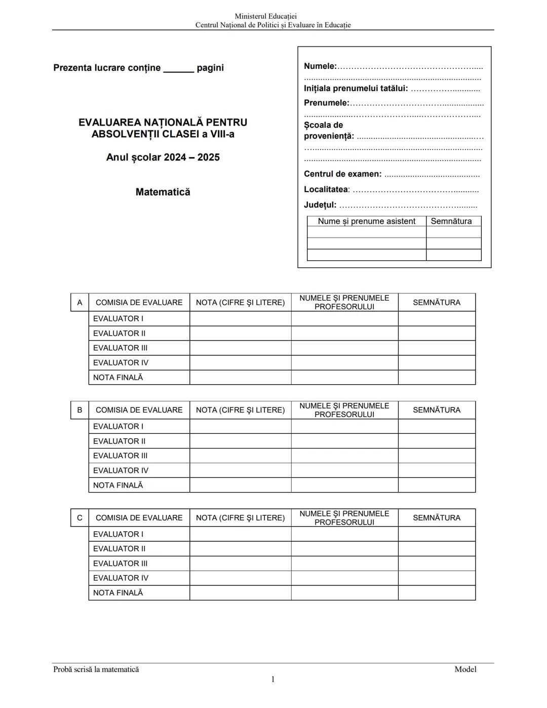 --- OCR Start ---
Ministerul Educației
Centrul Național de Politici și Evaluare în Educație
Prezenta lucrare conţine
pagini
EVALUAREA NAŢION