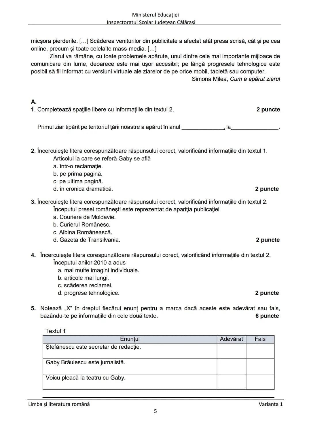 Ministerul Educaţiei
Inspectoratul Şcolar Judeţean Călăraşi
Prezenta lucrare conţine __________ pagini
SIMULARE
EVALUAREA NAŢIONALĂ PENTRU