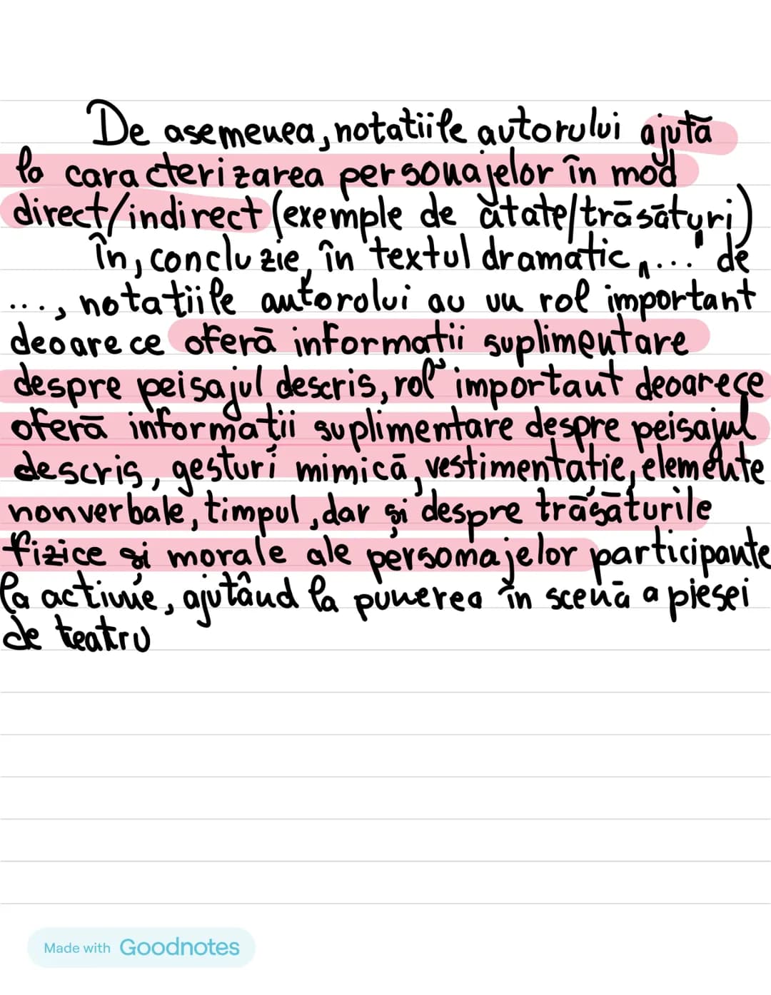 Made with Goodnotes # Notatiile autorului
Apar intratextual (în paranteze)
Lextratextual (scris înclinat)
Rolusi - stabilesc decorul.
- c