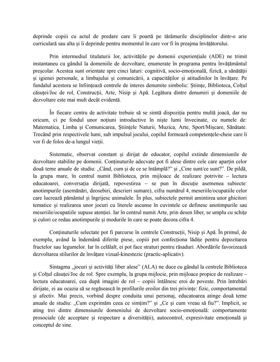 1. Predarea şi educaţia timpurie
Suntem în prezența unor copii mici, într-o sală de grupă. În calitate de educatori,
activitatea noastră de