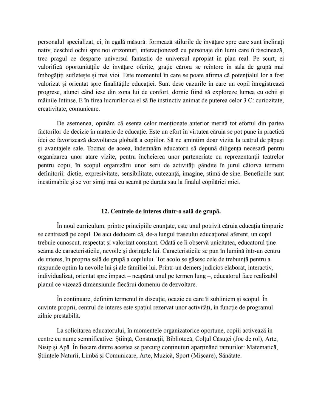1. Predarea şi educaţia timpurie
Suntem în prezența unor copii mici, într-o sală de grupă. În calitate de educatori,
activitatea noastră de