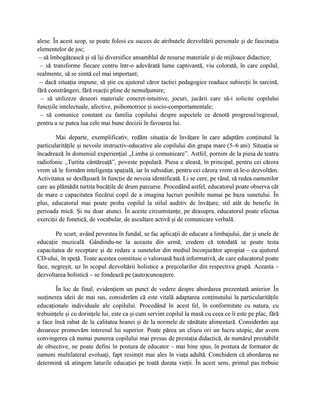 1. Predarea şi educaţia timpurie
Suntem în prezența unor copii mici, într-o sală de grupă. În calitate de educatori,
activitatea noastră de