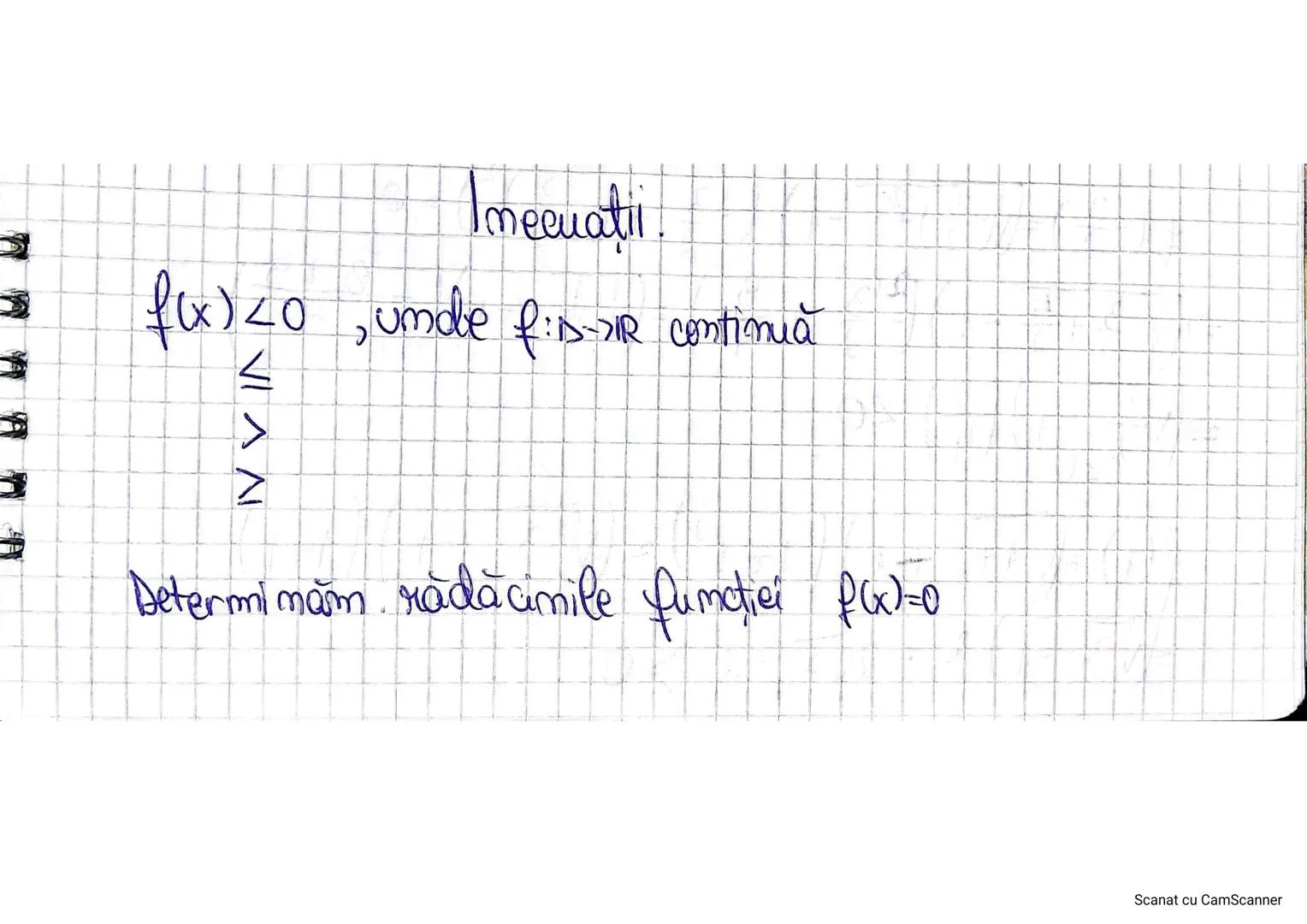 # Imecuatii.
$f(x) < 0$, unde $f$ is-ar continuă
<
>
>
Determinăm rădăcinile funcției $f(x) = 0$