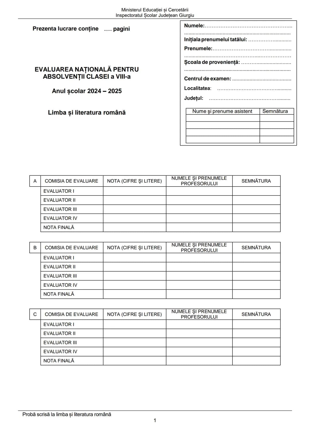 Ministerul Educației și Cercetării
Inspectoratul Şcolar Judeţean Giurgiu
Prezenta lucrare conține ...... pagini
Numele:...................