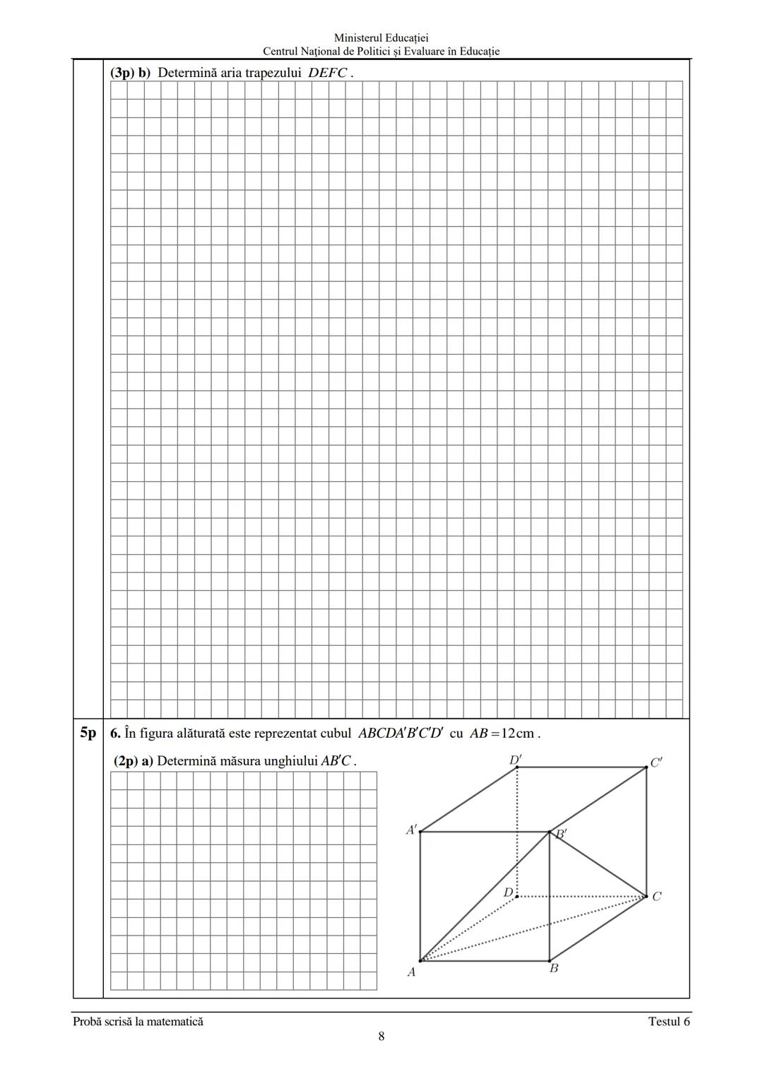 Prezenta lucrare conține
Ministerul Educației
Centrul Național de Politici şi Evaluare în Educație
pagini
Numele:.
EVALUAREA NAŢIONALĂ PENTR