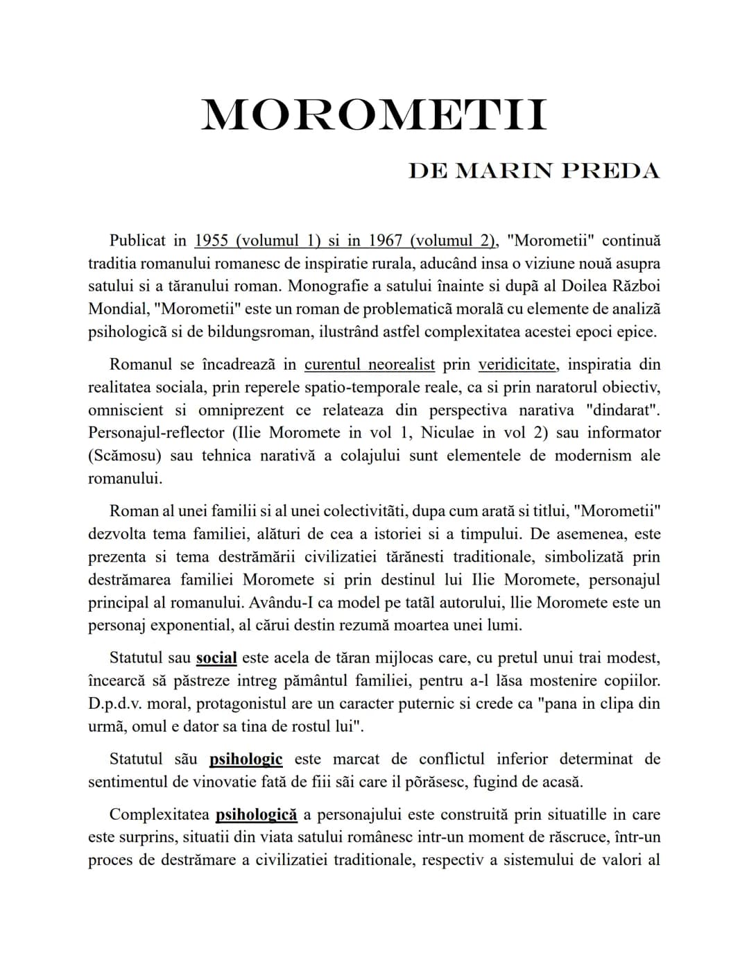 MOROMETII
DE MARIN PREDA
Publicat in 1955 (volumul 1) si in 1967 (volumul 2), "Morometii" continuă
traditia romanului romanesc de inspiratie