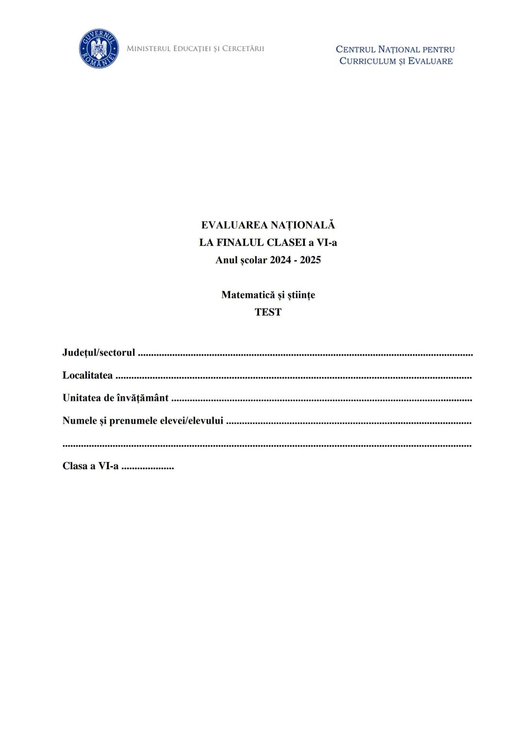 ## UVERNUL
ROM
IME MINISTERUL EDUCAŢIEI SI CERCETARII
CENTRUL NAŢIONAL PENTRU
CURRICULUM ȘI EVALUARE
EVALUAREA NAȚIONALĂ
LA FINALUL CLASEI