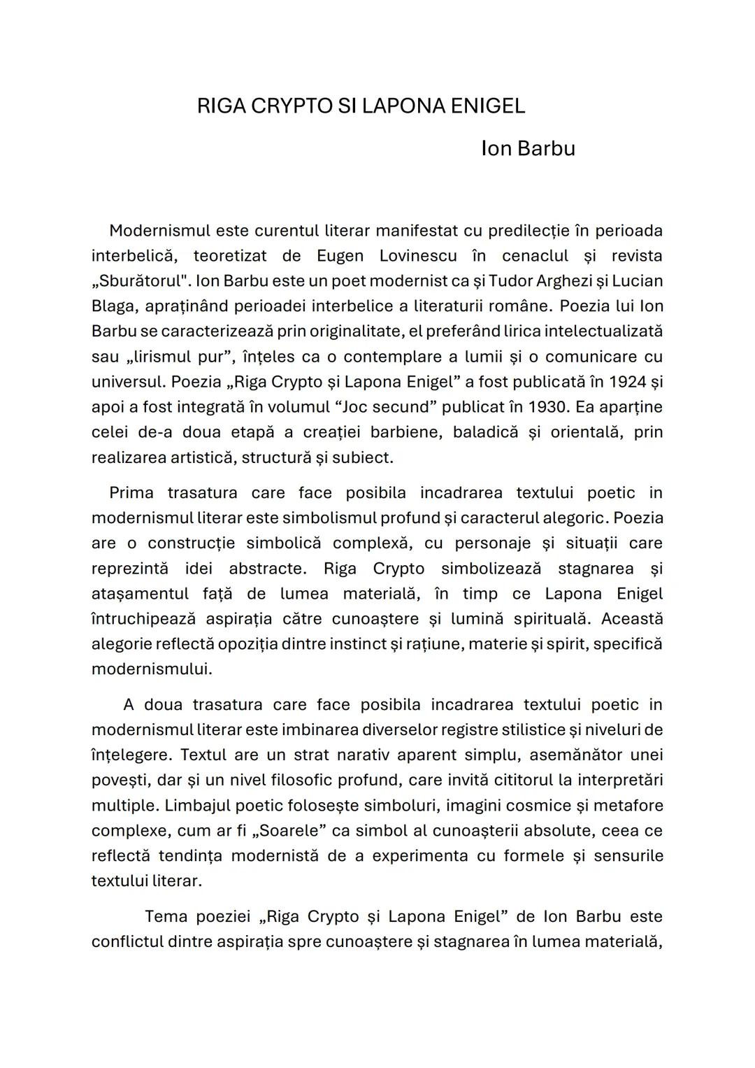 RIGA CRYPTO SI LAPONA ENIGEL
Ion Barbu
Modernismul este curentul literar manifestat cu predilecție în perioada
interbelică, teoretizat de Eu