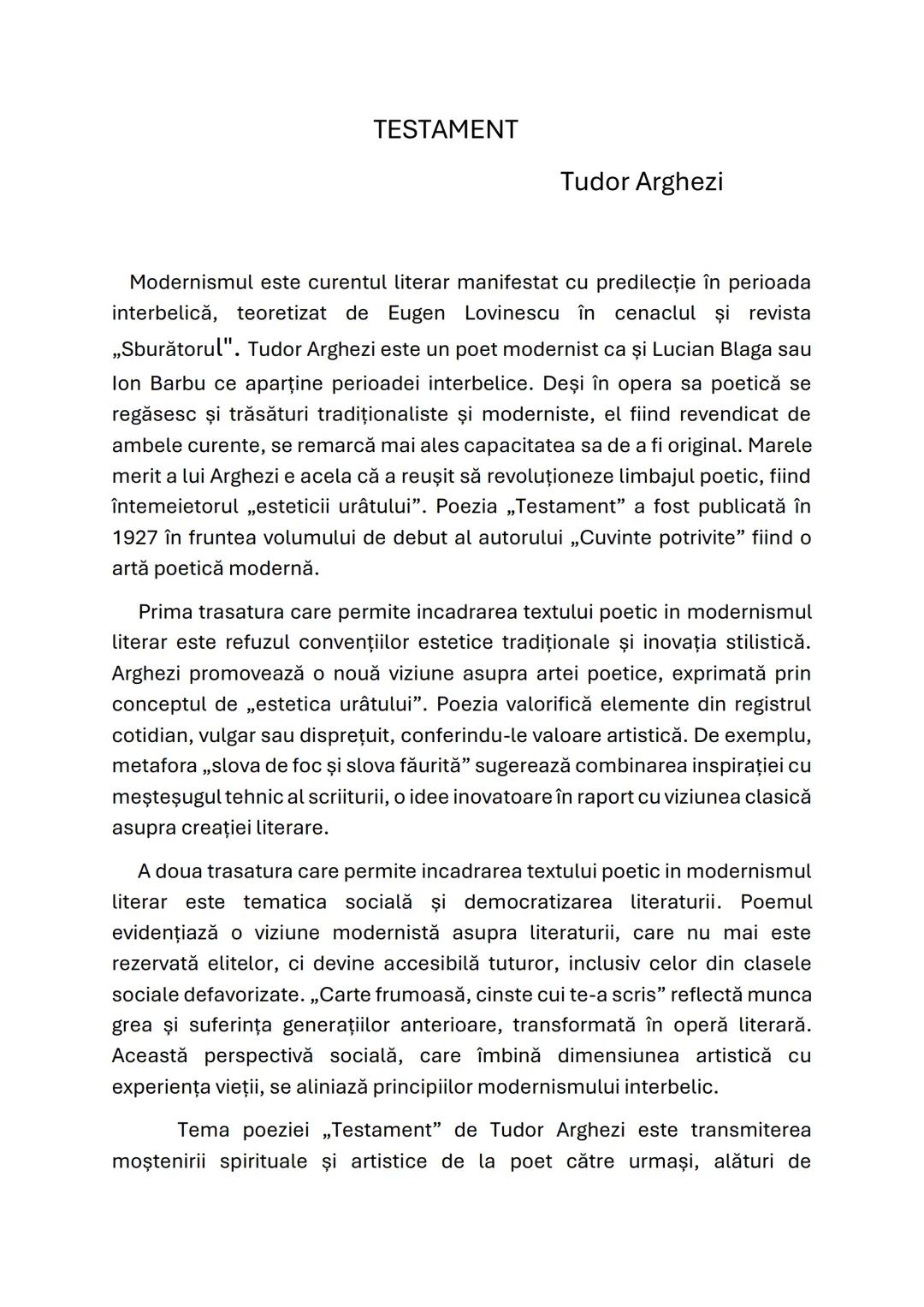 TESTAMENT
Tudor Arghezi
Modernismul este curentul literar manifestat cu predilecție în perioada
interbelică, teoretizat de Eugen Lovinescu î