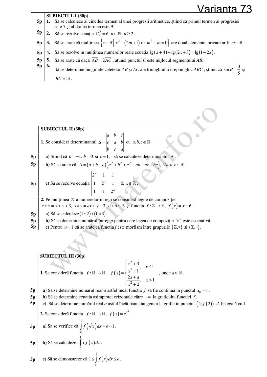 Varianta 1
SUBIECTUL I (30p)
5p 1. Să se calculeze C3 +3!.
5p 2. Să se determine soluțiile reale ale ecuației log₃ (3x+4)=2.
1
5p 3. Să se c