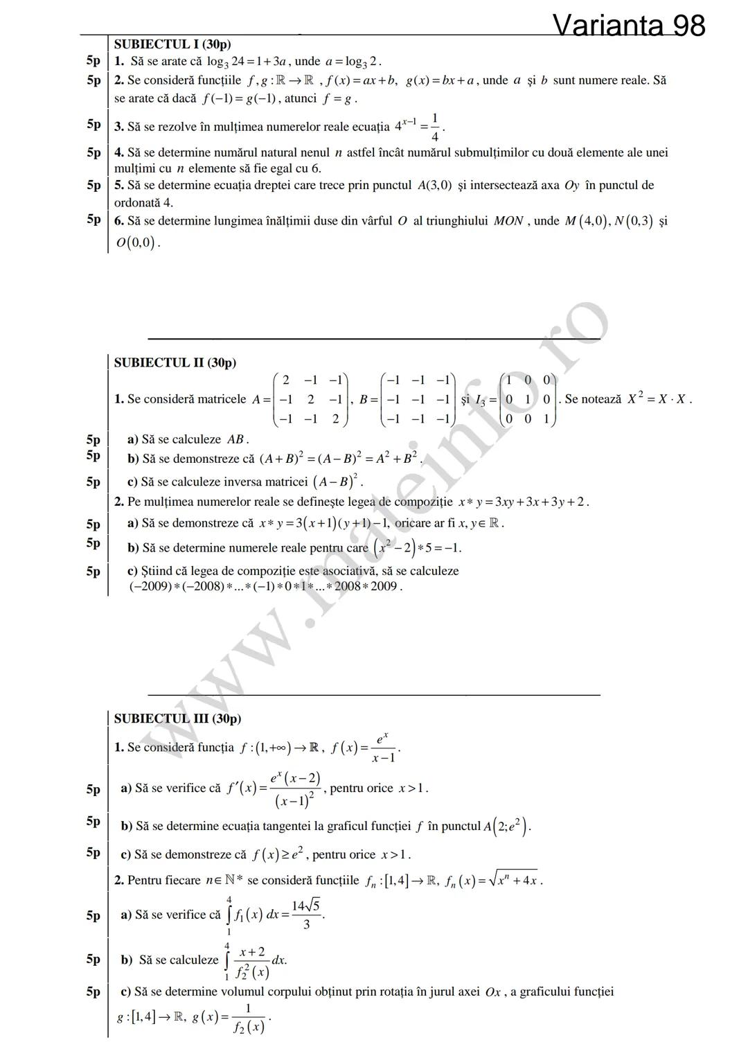Varianta 1
SUBIECTUL I (30p)
5p 1. Să se calculeze C3 +3!.
5p 2. Să se determine soluțiile reale ale ecuației log₃ (3x+4)=2.
1
5p 3. Să se c