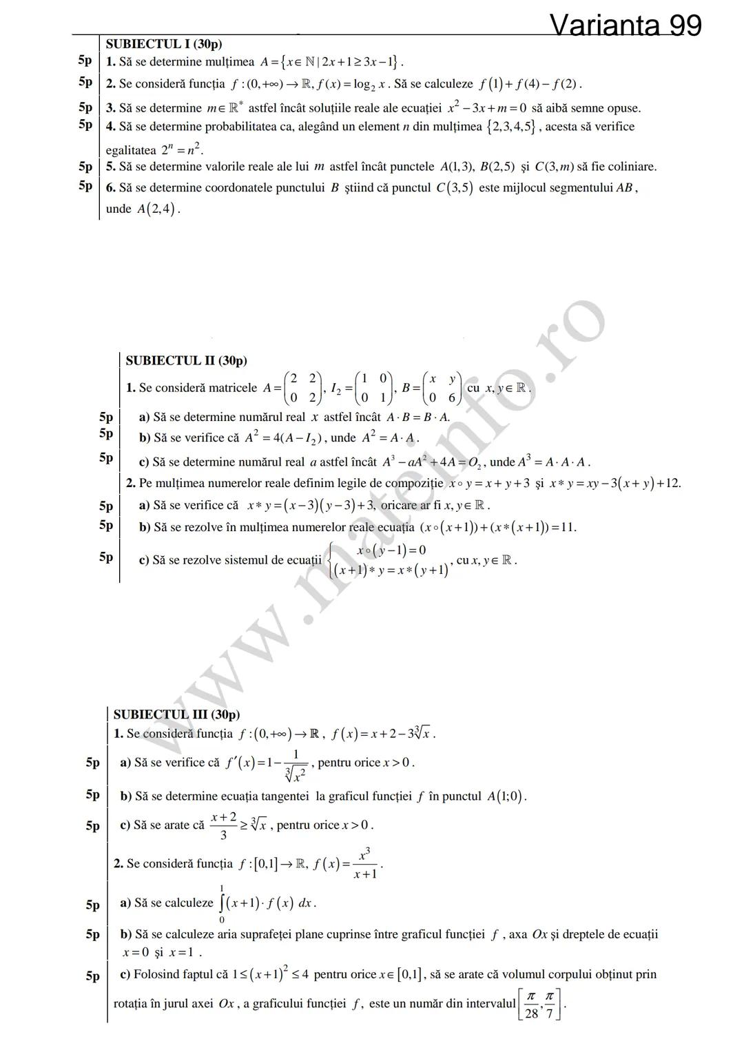 Varianta 1
SUBIECTUL I (30p)
5p 1. Să se calculeze C3 +3!.
5p 2. Să se determine soluțiile reale ale ecuației log₃ (3x+4)=2.
1
5p 3. Să se c