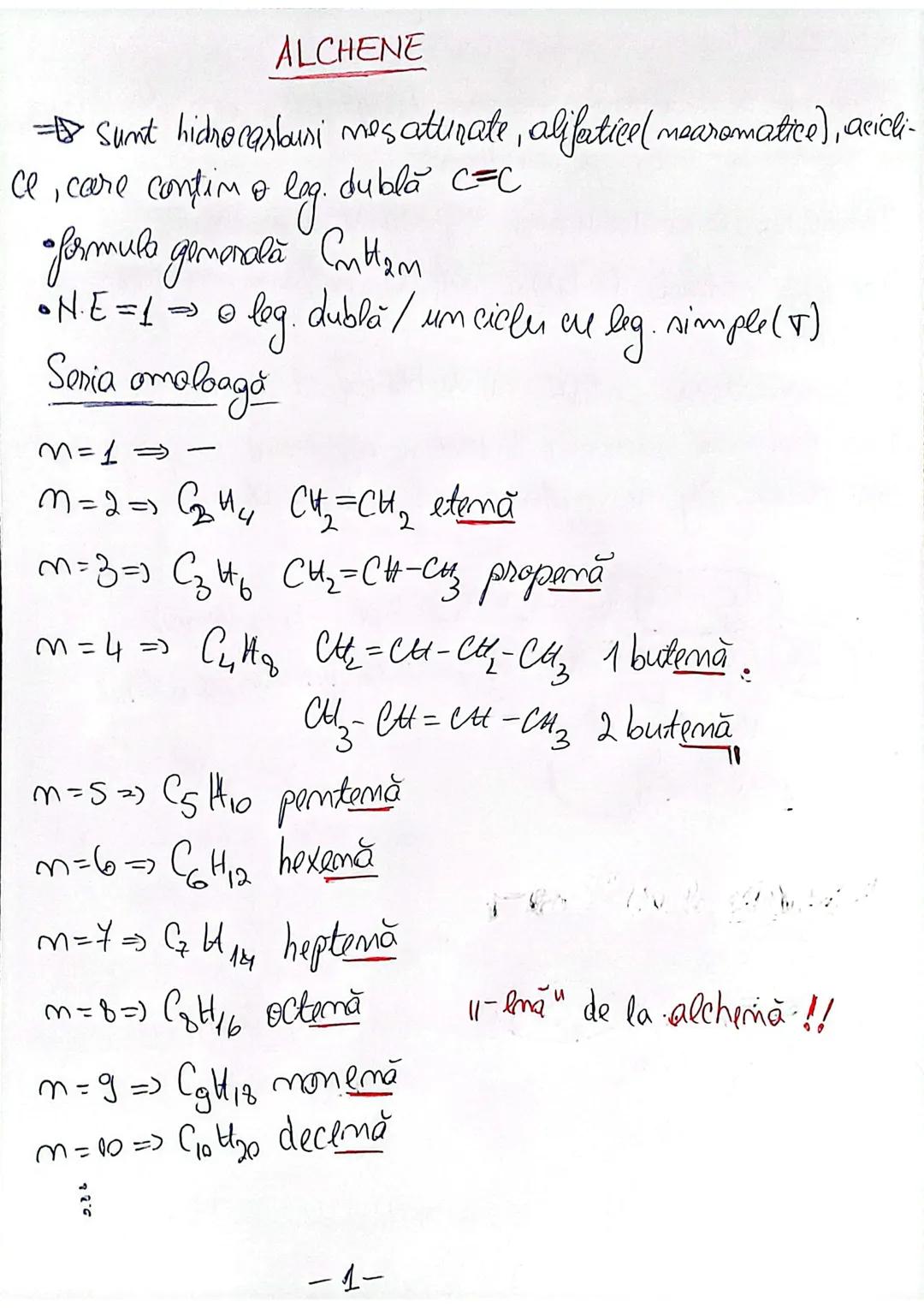 ALCHENE
=Sunt hidrocarburi nesaturate, alifatice(nearomatice), acicli-
Ce, care contin o leg. dublă C=C
•formula generală $C_nH_{2n}$
•N.E =