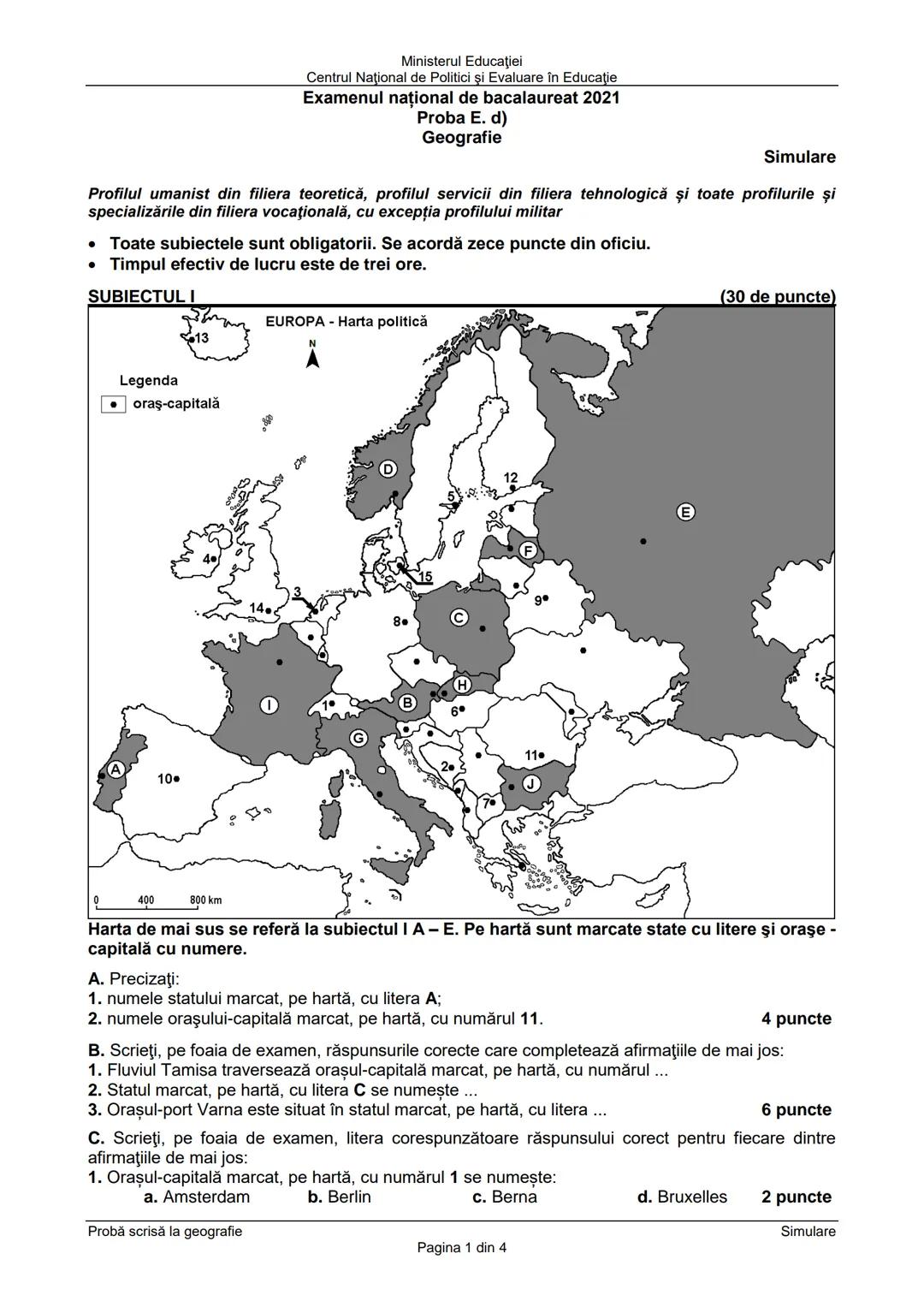 Ministerul Educaţiei
Centrul Naţional de Politici şi Evaluare în Educaţie
Examenul național de bacalaureat 2021
Proba E. d)
Geografie
Simula