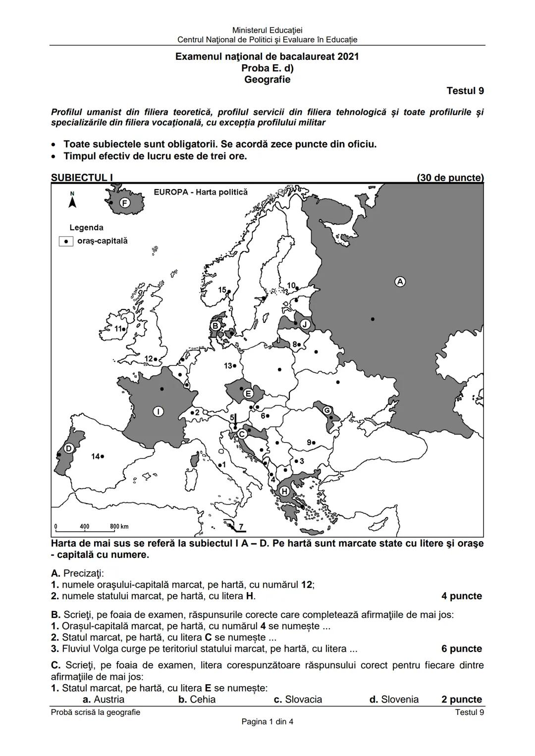 Ministerul Educaţiei
Centrul Naţional de Politici şi Evaluare în Educație
Examenul naţional de bacalaureat 2021
Proba E. d)
Geografie
Testul