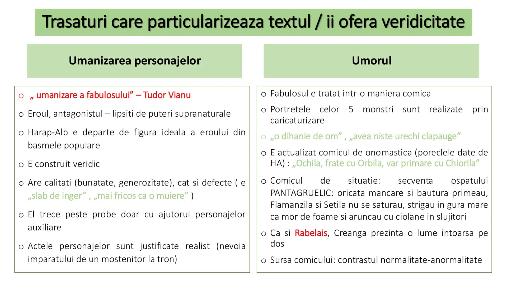 # Povestea lui Harap-Alb
Particularitati C1: Evidenţierea a două trăsături care fac posibilă
încadrarea textului studiat într-o perioadă, î