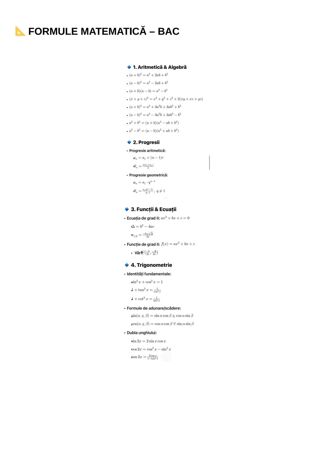 # FORMULE MATEMATICĂ – BAC
* 1. Aritmetică & Algebră
* $(a+b)^2$= $a^2+2ab+b^2$
* $(a-b)^2$= $a^2-2ab+b^2$
* $(a+b)(a-b