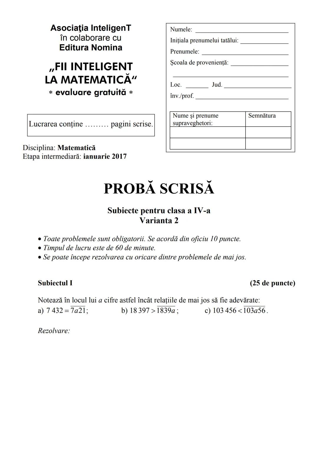 # Asociaţia InteligenT
în colaborare cu
Editura Nomina
# „FII INTELIGENT
LA MATEMATICĂ"
* evaluare gratuită *
Lucrarea conține ...........