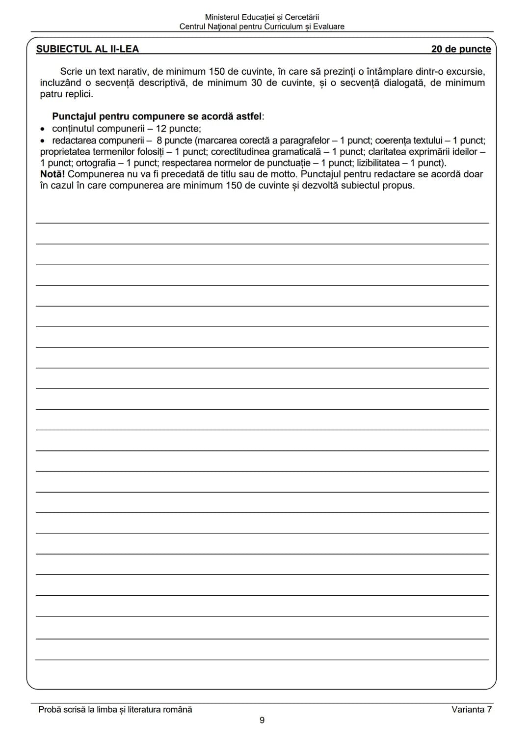 Ministerul Educației și Cercetării
Centrul Naţional pentru Curriculum şi Evaluare
Prezenta lucrare conține __________ pagini
Numele:______